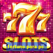 fortuno para pc